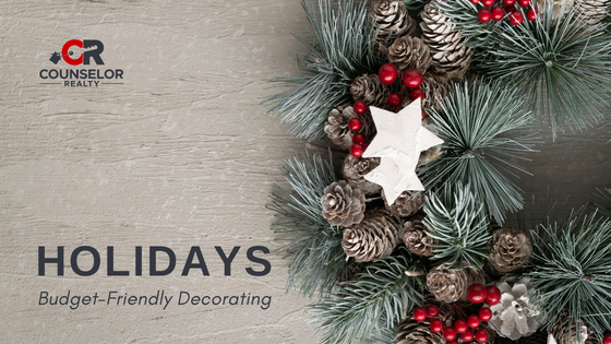 Budget-Friendly Holiday Decorating - Homeowners - Counselor Realty