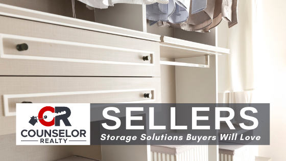 Storage Solutions Buyers Will Appreciate - Counselor Realty